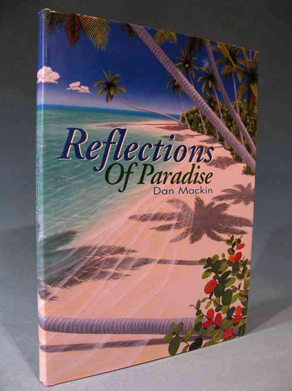 Dan Mackin Reflections of Paradise Art book